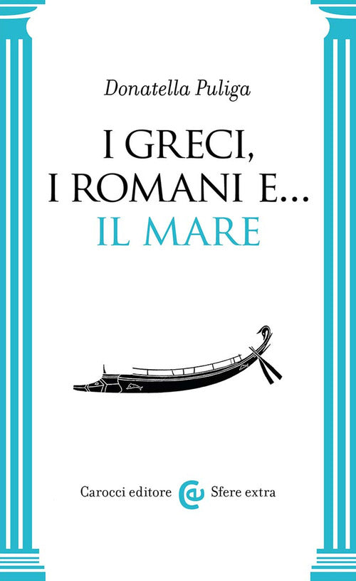 Cover of Greci, i Romani e... Il mare