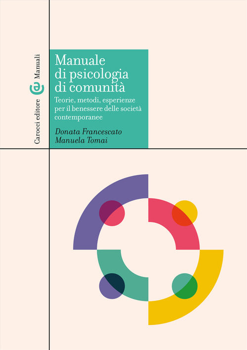 Cover of Manuale di psicologia di comunità. Teorie, metodi, esperienze per il benessere delle società contemporanee