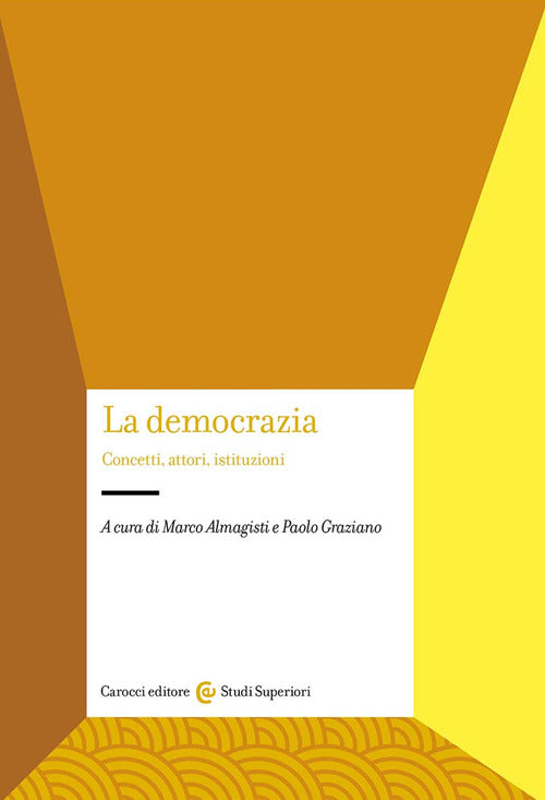 Cover of democrazia. Concetti, attori, istituzioni