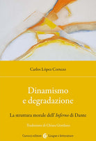 Cover of Dinamismo e degradazione. La struttura morale dell'Inferno di Dante