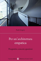 Cover of Per un'architettura empatica. Prospettive, concetti, questioni