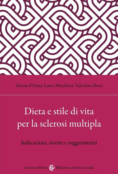 Cover of Dieta e stile di vita per la sclerosi multipla. Indicazioni, ricette e suggerimenti