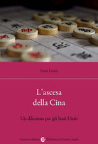 L'ascesa della Cina. Un dilemma per gli Stati Uniti