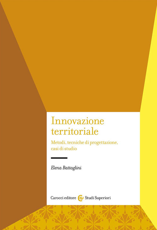 Cover of Innovazione territoriale. Metodi, tecniche di progettazione, casi di studio