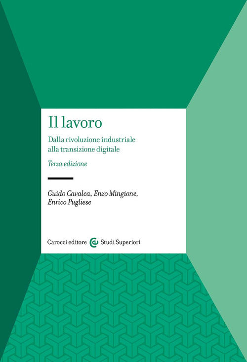 Cover of lavoro. Dalla rivoluzione industriale alla transizione digitale