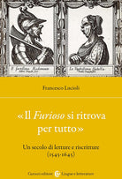 Il Furioso si ritrova per tutto. Un secolo di letture e riscritture (1515-1645)