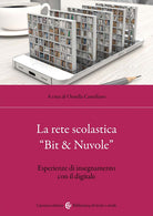 Cover of rete scolastica «Bit & Nuvole». Esperienze di insegnamento con il digitale