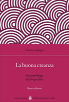 Cover of buona creanza. Antropologia dell'ospitalità