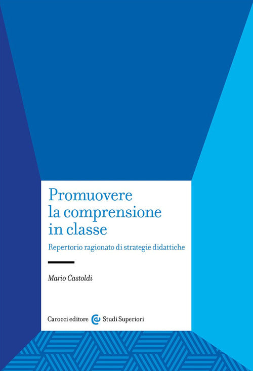 Cover of Promuovere la comprensione in classe. Repertorio ragionato di strategie didattiche