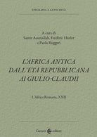 L'Africa romana. Vol. 22: L' Africa antica dall'età repubblicana ai Giulio-Claudi