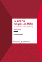 La libert religiosa in Italia. Un percorso incompiuto (1848-2024)