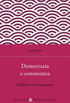 Democrazia e conoscenza. Il dibattito contemporaneo