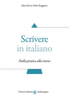 Scrivere in italiano. Dalla pratica alla teoria