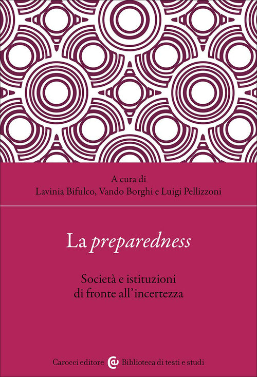 La preparedness. Società e istituzioni di fronte all'incertezza