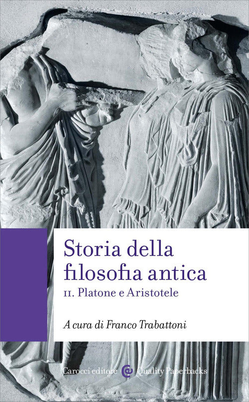 Storia della filosofia antica. Vol. 2: Platone e Aristotele