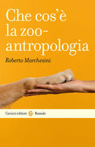 Che cos' la zooantropologia
