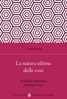 La natura ultima delle cose. Il dibattito filosofico contemporaneo