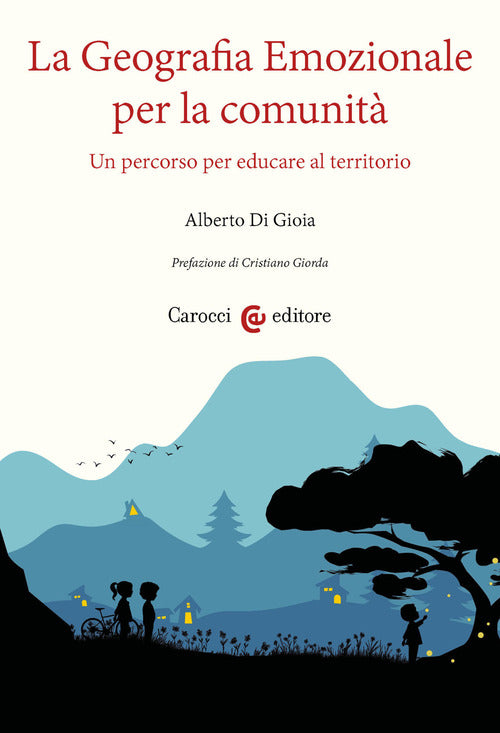 La geografia emozionale per la comunità. Un percorso per educare al territorio