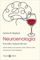 Neuroenologia. Il cervello e il piacere del vino