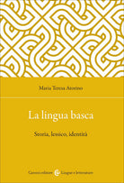 La lingua basca. Storia, lessico, identità