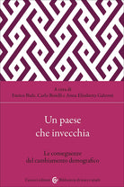 Un paese che invecchia. Le conseguenze del cambiamento demografico