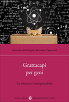Grattacapi per geni. La scienza e i suoi paradossi