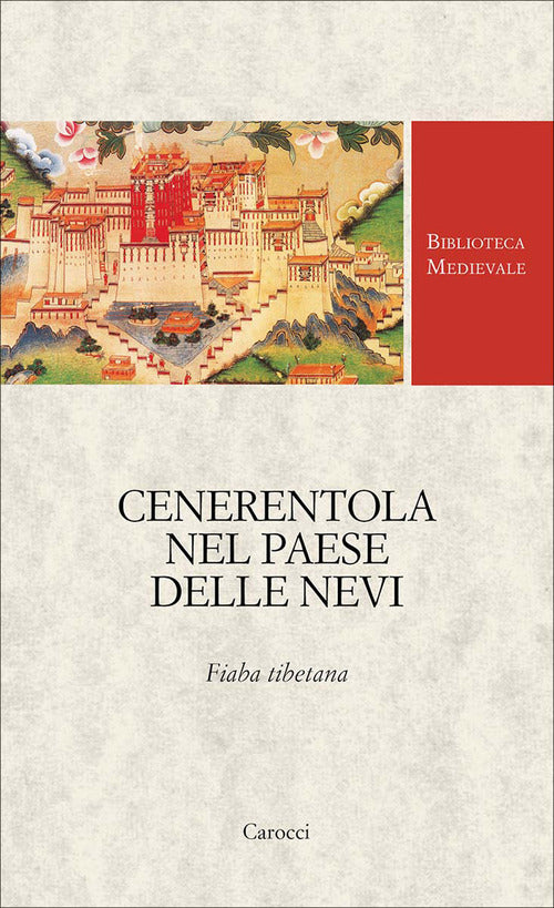 Cenerentola nel paese delle nevi. Fiaba tibetana