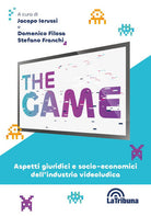 Cover of game. Aspetti giuridici e socio-economici dell’industria videoludica
