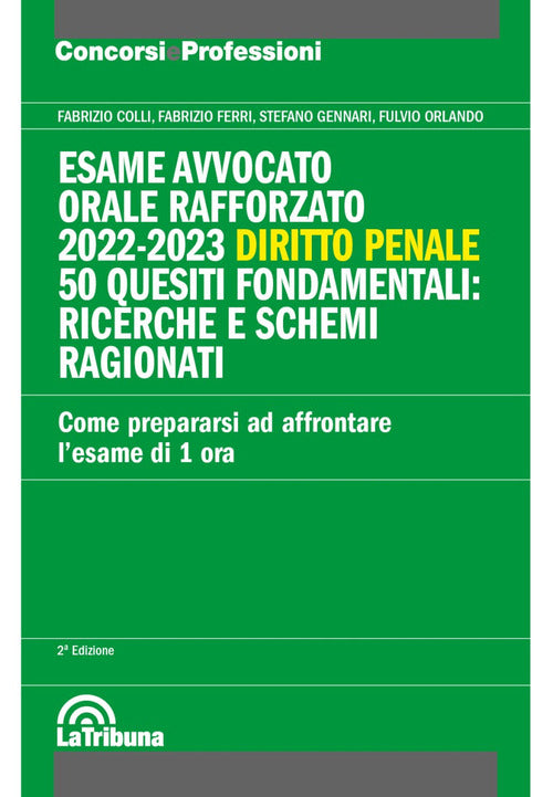 Cover of Esame avvocato. Orale rafforzato 2022-2023. Diritto penale. 50 quesiti fondamentali: ricerche e schemi ragionati