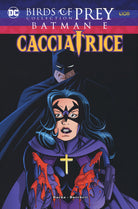 Cover of Batman e Cacciatrice. Birds of prey collection