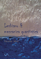 Cover of Lesbismo & meccanica quantistica