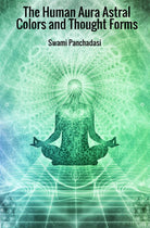 Cover of human aura astral colors and thought forms