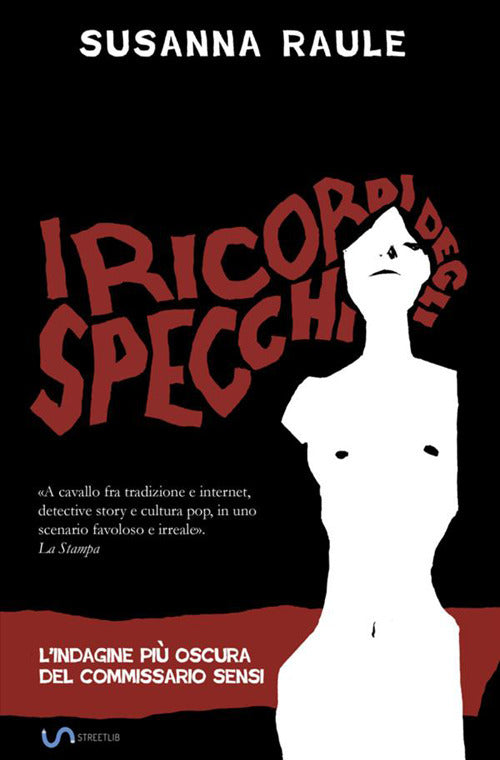 Cover of ricordi degli specchi. L'indagine più oscura del commissario Sensi