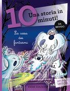 Cover of casa dei fantasmi. Una storia in 10 minuti!
