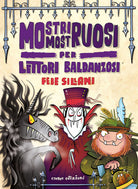 Cover of Mostri mostruosi per lettori baldanzosi. Piccoli libri mostruosi