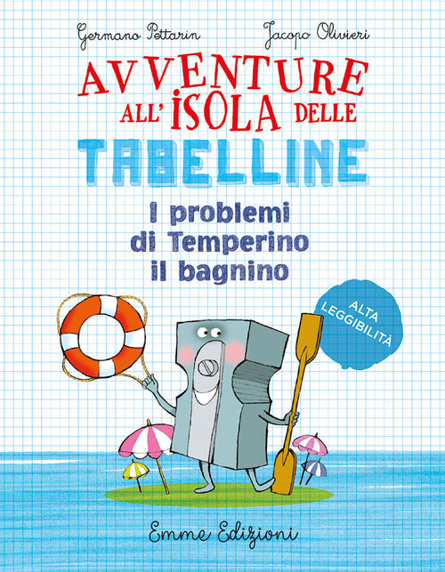 Cover of problemi di Temperino il bagnino. Avventure all'isola delle tabelline. Ediz. ad alta leggibilità