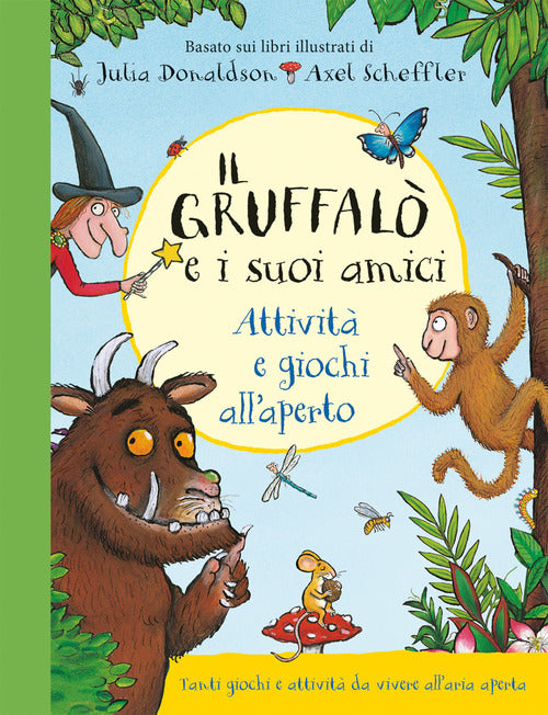 Cover of Gruffalò e i suoi amici. Attività e giochi all'aperto