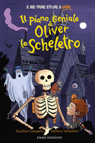 Cover of piano geniale di Oliver lo scheletro. Stampatello minuscolo