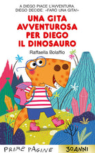 Cover of gita avventurosa per Diego il dinosauro. Stampatello maiuscolo