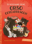Cover of Ti vogliamo bene, Orso Cercabbracci!