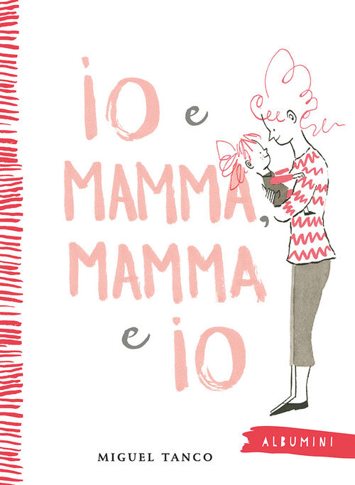 Cover of Io e Mamma, Mamma e Io