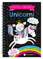 Unicorni. Gratta e colora
