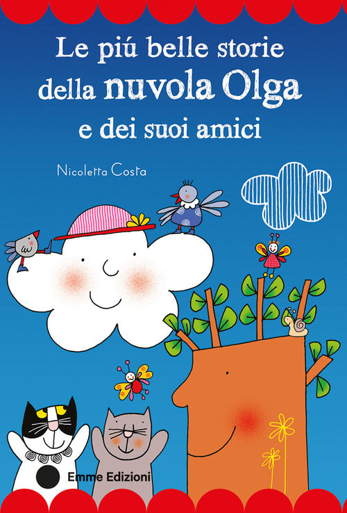 Le pi belle storie della nuvola Olga e dei suoi amici. Stampatello maiuscolo
