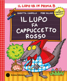 Il lupo fa Cappuccetto Rosso. Stampatello maiuscolo