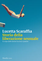 Cover of Storia della liberazione sessuale. Il corpo delle donne tra eros e pudore