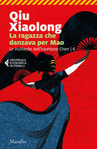 Cover of ragazza che danzava per Mao. Le inchieste dell'ispettore Chen