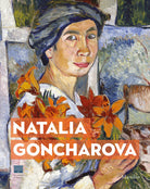 Cover of Natalia Goncharova. Una donna e le Avanguardie. Tra Gauguin, Matisse e Picasso. Catalogo della mostra (Firenze, 27 settembre 2019-19 gennaio 2020)
