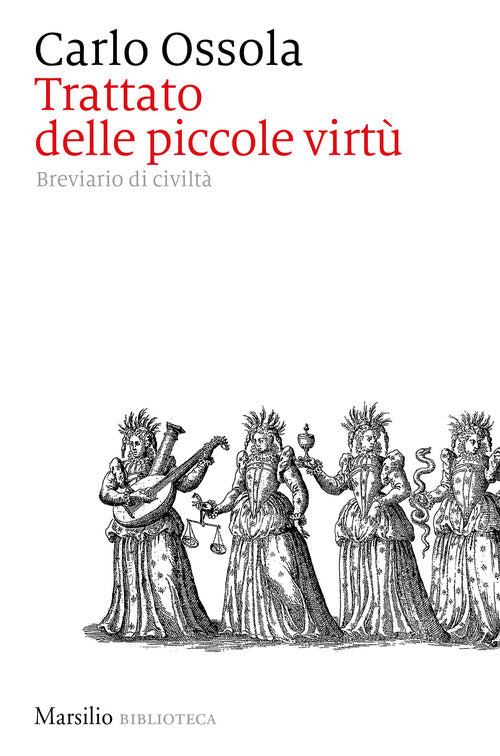 Cover of Trattato delle piccole virtù. Breviario di civiltà