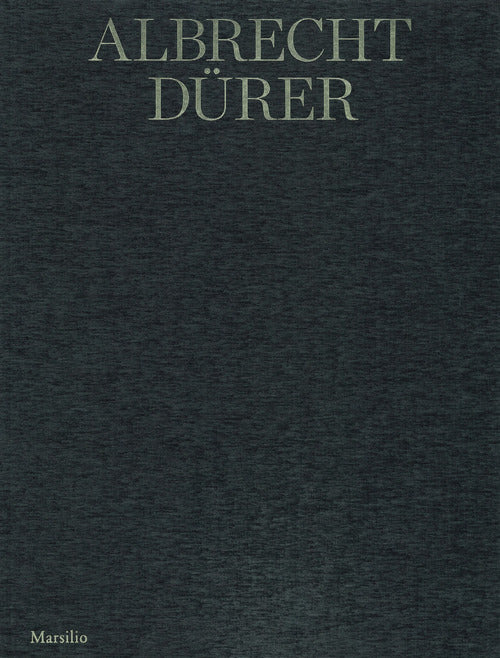 Cover of Albrecht Dürer. La collezione Remondini. Catalogo della mostra (Bassano del Grappa, 20 aprile–30 settembre 2019)