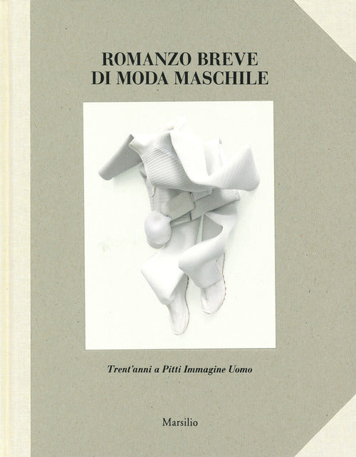 Cover of Romanzo breve di moda maschile. Trent'anni a Pitti Immagine Uomo